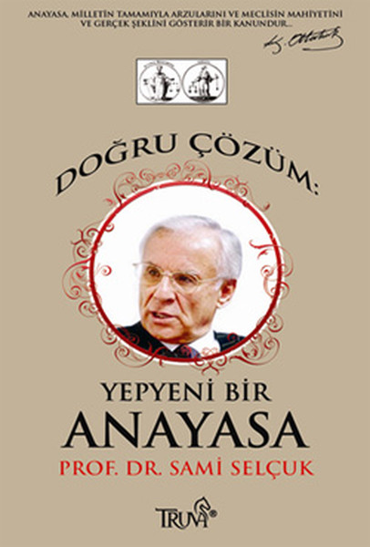 Doğru Çözüm - Yepyeni Bir Anayasa.pdf