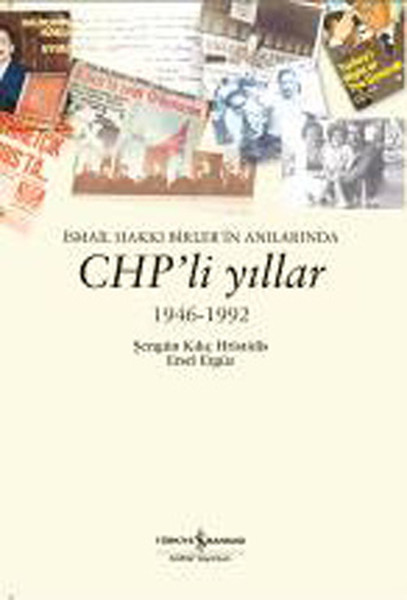 İsmail Hakkı Birlerin Anılarında CHPli Yıllar 1946-1992.pdf