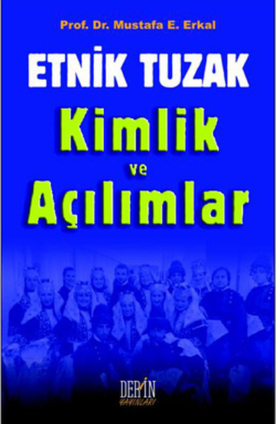 Etnik Tuzak Kimlik ve Açılımlar.pdf