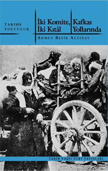 İki Komite, İki Kıtal Kafkas Yollarında.pdf