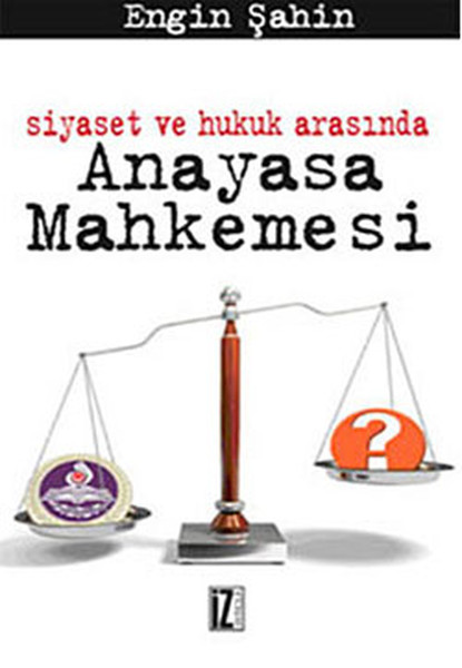 Siyaset ve Hukuk Arasında Anayasa Mahkemesi.pdf