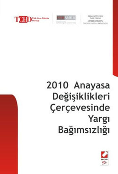 2010 Anayasa Değişiklikleri Çerçevesinde Yargı Bağımsızlığı.pdf