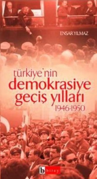 Türkiyenin Demokrasiye Geçiş Yılları (1946-1950).pdf