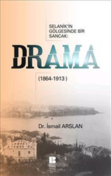 Selanikin Gölgesinde Bir Sancak - Drama(1864-1913).pdf