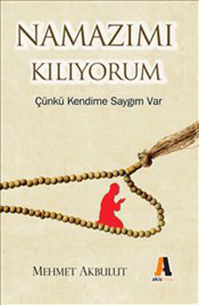 Namazımı Kılıyorum Çünkü Kendime Saygım Var.pdf