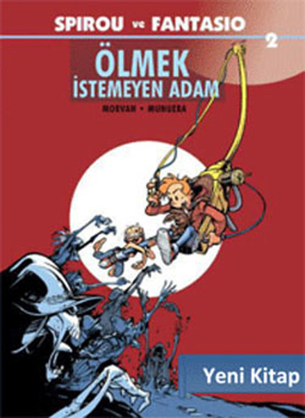 Spirou ve Fantasio 2 - Ölmek İstemeyen Adam.pdf