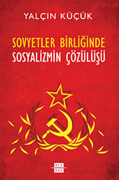 Sovyetler Birliğinde Sosyalizmin Çözülüşü.pdf