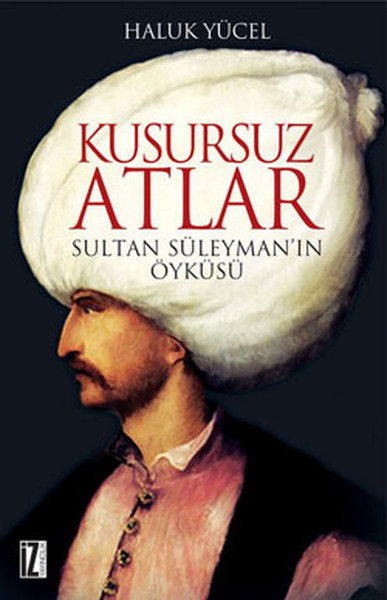 Kusursuz Atlar - Sultan Süleymanın Öyküsü.pdf