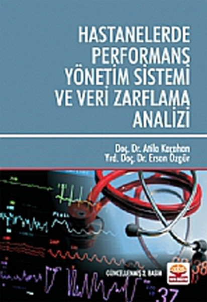 Hastanelerde Performans Yönetim Sistemi ve Veri Zarflama Analizi.pdf