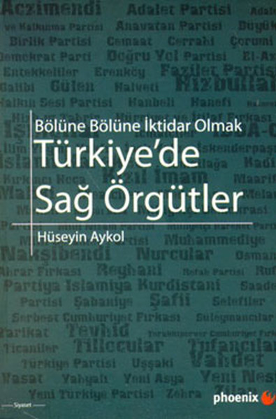 Türkiyede Sağ Örgütler - Bölüne Bölüne İktidar Olmak.pdf