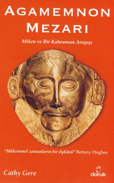 Agamemnon Mezarı - Miken ve Bir Kahraman Arayışı.pdf
