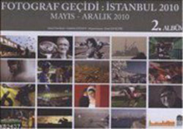 Fotoğraf Geçidi İstanbul 2010 2. Albüm - Mayıs-Aralık 2010.pdf