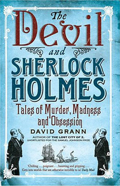 The Devil and Sherlock Holmes - Tales of Murder, Madness and Obsession.pdf