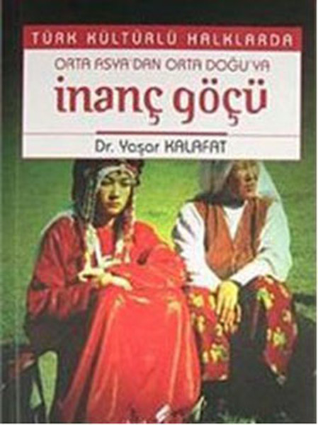 Türk Kültürlü Halklarda Orta Asyadan Orta Doğuya İnanç Göçü.pdf