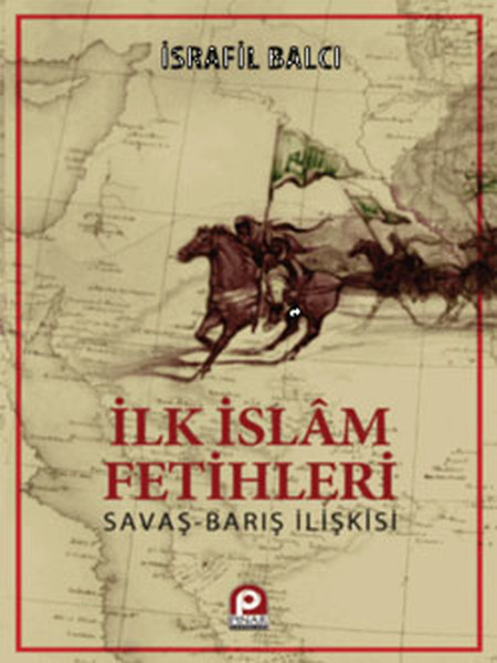 İlk İslam Fetihleri - Savaş Barış İlişkisi.pdf