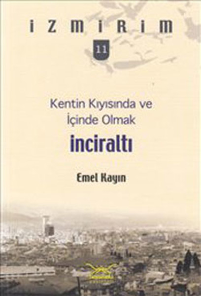 İnciraltı - Kentin Kıyısında ve İçinde Olmak.pdf