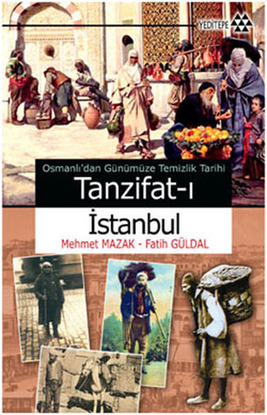 Tanzifatı İstanbul Kitap Özeti – Konusu – Arastirma – Tarih – Yeditepe Yayınevi