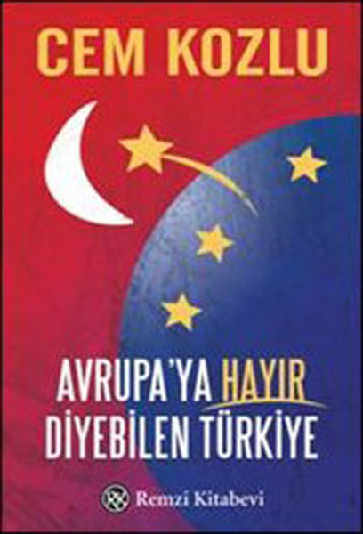 Avrupaya Hayır Diyebilen Türkiye.pdf