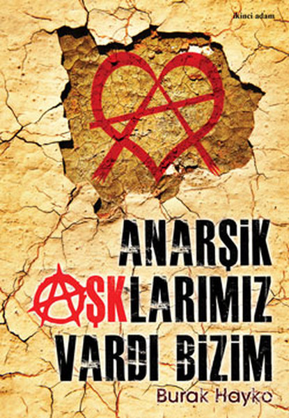 Anarşik Aşklarımız Vardı Bizim.pdf