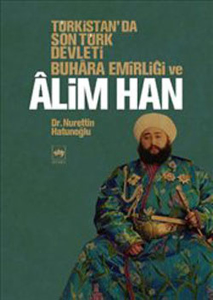 Türkistanda Son Türk Devleti Buhara Emirliği ve Alim Han.pdf