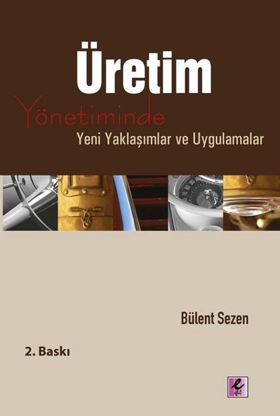 Üretim Yönetiminde Yeni Yaklaşımlar ve Uygulamalar.pdf