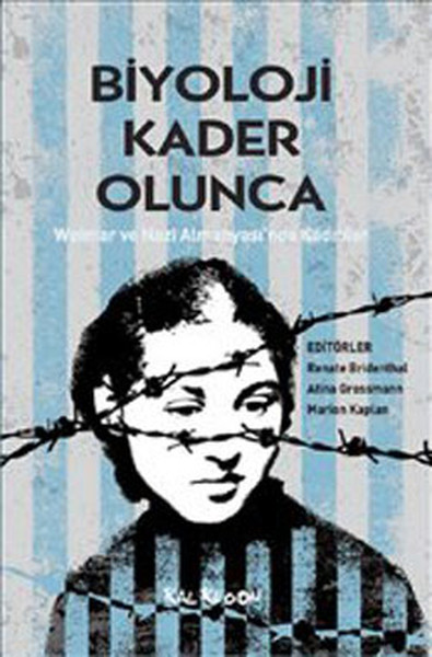 Biyoloji Kader Olunca - Weimar ve Nazi Almanyasında Kadınlar.pdf