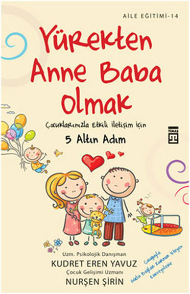 Yürekten Anne Baba Olmak Çocuklarınızla Etkili İletişim İçin 5 Altın Adım.pdf