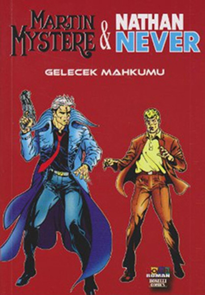 Martin Mystere & Nathan Never - Gelecek Mahkumu.pdf