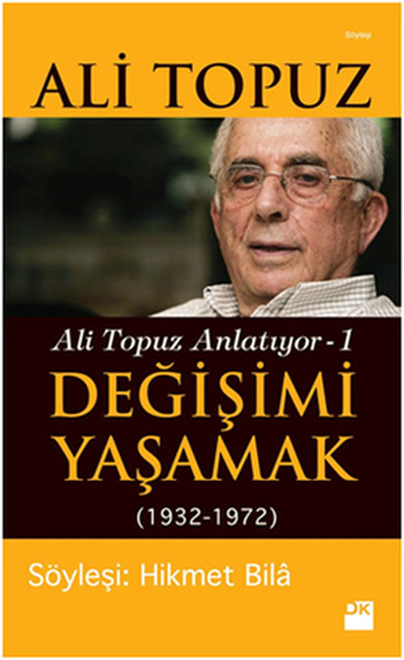 Değişimi Yaşamak - Ali Topuz Anlatıyor 1.pdf