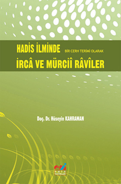 Hadis İlminde Bir Cerh Terimi Olarak İrca ve Mürcii Raviler.pdf