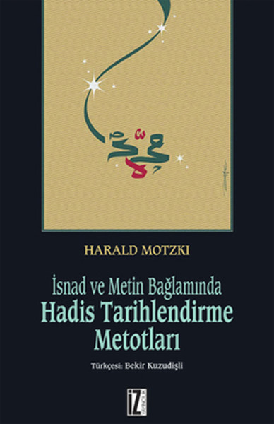 İsnad ve Metin Bağlamında Hadis Tarihlendirme Metotları.pdf