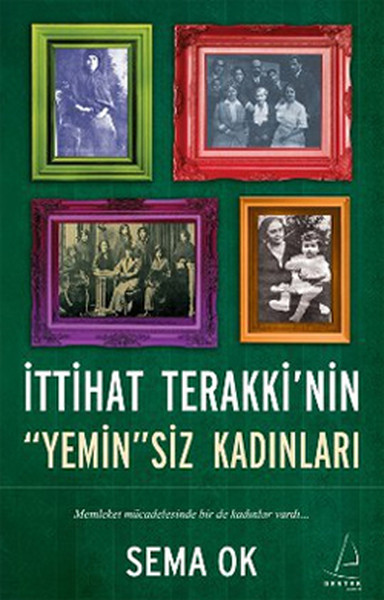 İttihat Terakkinin Yeminsiz Kadınları.pdf