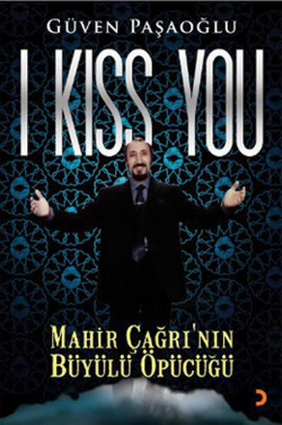 I Kiss You Mahir Çağrının Büyülü Öpücüğü.pdf