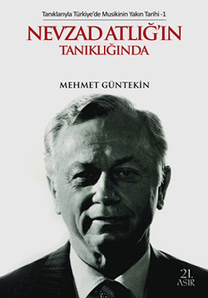 Tanıklarıyla Türkiyede Musikinin Yakın Tarihi-1 Nevzad Atlığın Tanıklığında.pdf