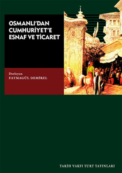Osmanlıdan Cumhuriyete Esnaf ve Ticaret.pdf