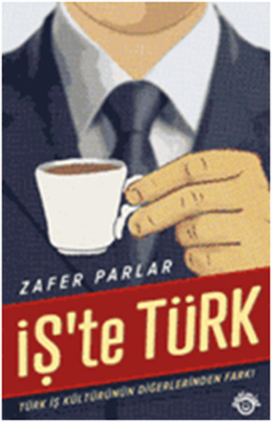 İşte Türk - Business Over Turkish Coffee.pdf