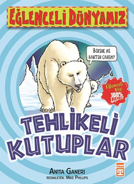 Eğlenceli Dünyamız - Tehlikeli Kutuplar.pdf