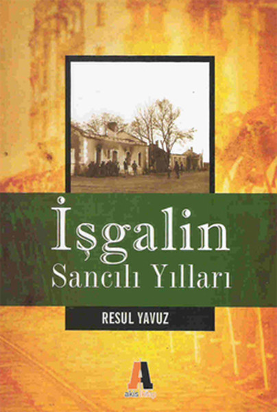 İşgalin Sancılı Yılları.pdf
