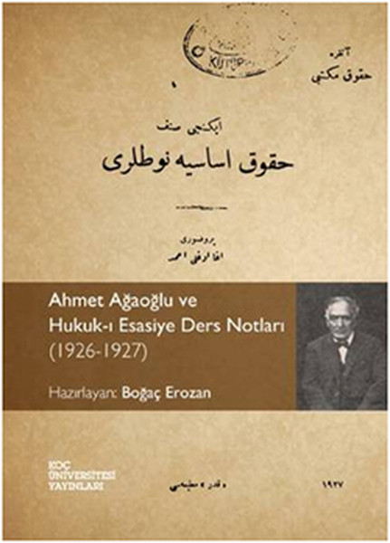 Ahmet Ağaoğlu ve Hukuk-ı Esasiye Ders Notları (1926-1927).pdf