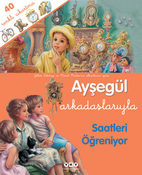 Ayşegül Arkadaşlarıyla Saatleri Öğreniyor (Çıkartmalı).pdf