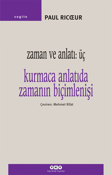 Zaman ve Anlatı: Üç - Kurmaca Anlatıda Zamanın Biçimlenişi.pdf
