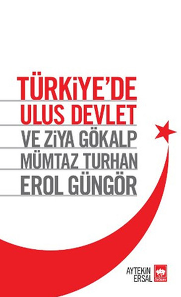 Türkiyede Ulus Devlet ve Ziya Gökalp, Mümtaz Turhan, Erol Güngör.pdf