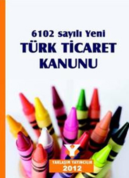 6102 Sayılı Yeni Türk Ticaret Kanunu.pdf