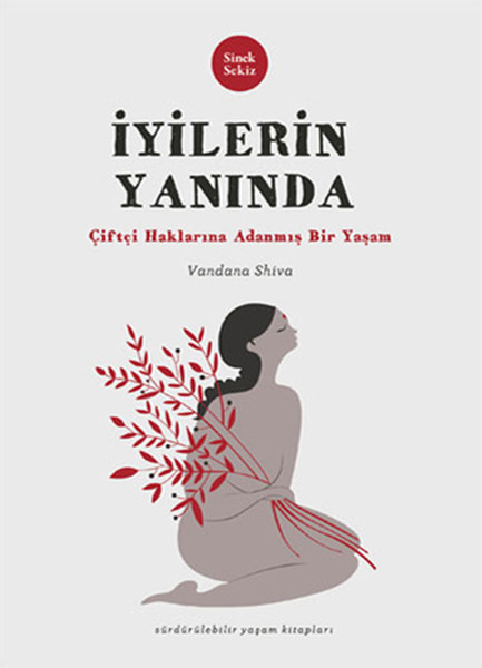 İyilerin Yanında: Çiftçi Haklarına Adanmış Bir Yaşam.pdf