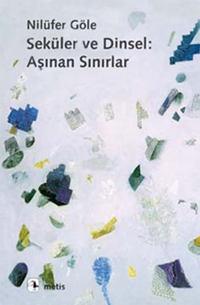 Seküler ve Dinsel : Aşınan Sınırlar.pdf