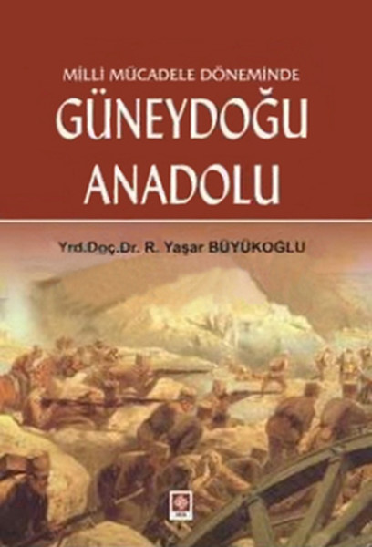 Milli Mücadele Döneminde Güneydoğu Anadolu.pdf