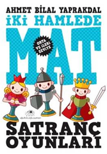 Satranç Oyunları İki Hamlede Mat.pdf