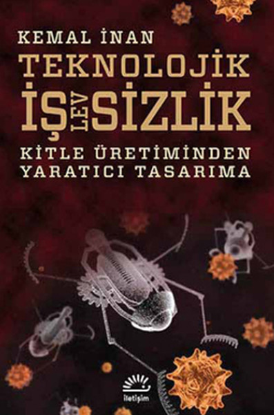 Teknoloji İşlevsizlik - Kitle Üretiminden Yaratıcı Tasarıma.pdf