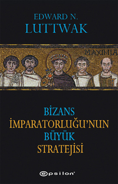 Bizans İmparatorluğunun Büyük Stratejisi.pdf