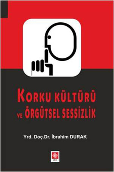 Korku Kültürü ve Örgütsel Sessizlik.pdf
